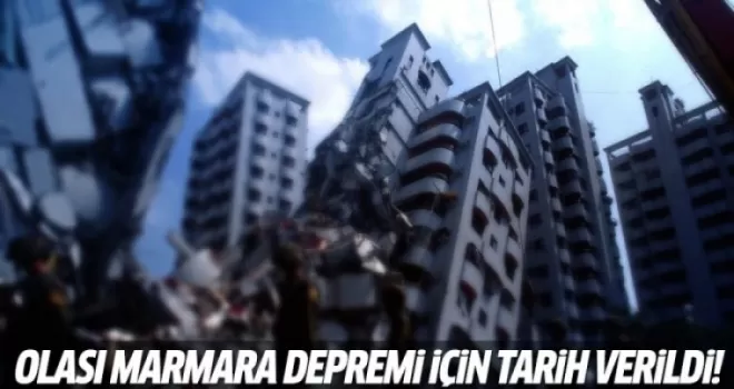 Olası Marmara depremi için tarih verildi!