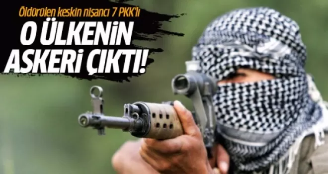 Öldürülen keskin nişancı 7 PKK'lı o ülkenin askeri çıktı!
