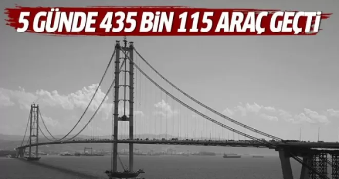 Osmangazi Köprüsü'nden 435 bin 115 araç geçiş yaptı