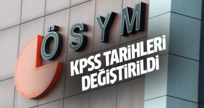 ÖSYM'den flaş karar! KPSS tarihleri değiştirildi