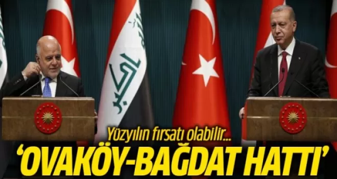 Ovaköy - Bağdat Hattı Yüzyılın Fırsatı Olabilir