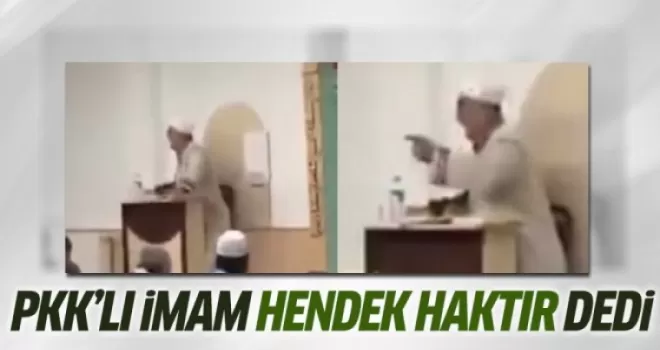 PKK sempatizani bir imam 'hendek kazmak haktır' dedi