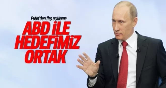 Putin: ABD ile hedefimiz ortak