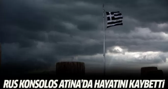 Rus konsolos Atina’da hayatını kaybetti