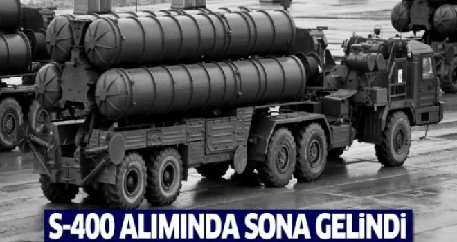 Rusya'dan S400 alımında sona doğru