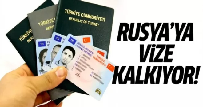 Rusya'ya vize kalkıyor