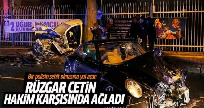 Rüzgar Çetin ilk kez hakim karşısında