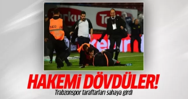 Sahaya inen Trabzonspor taraftarları hakem Volkan Bayaraslan'ı dövdü!