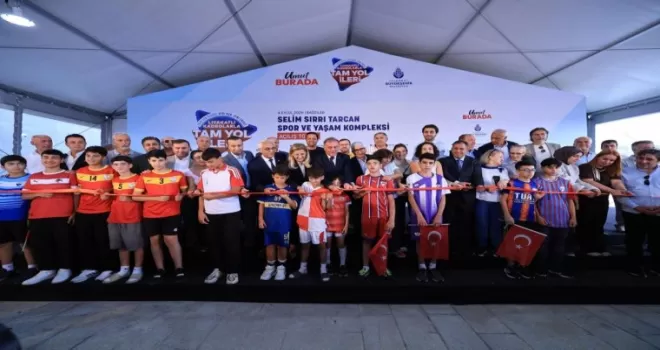 Selim Sırrı Tarcan Spor ve Yaşam Kompleksi açıldı