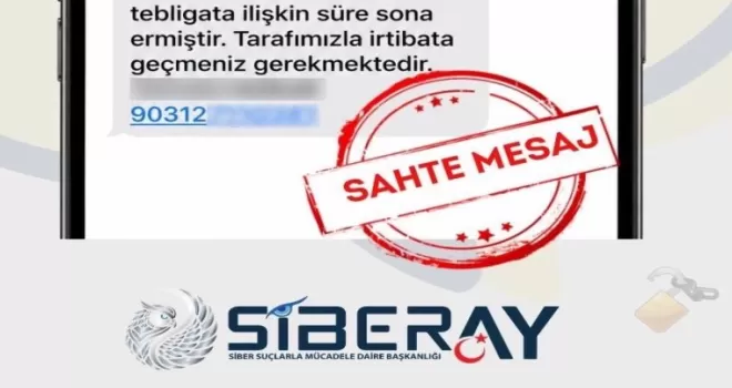 SİBERAY’dan sahte icra ve e-tebligat mesajlarına karşı kritik uyarı