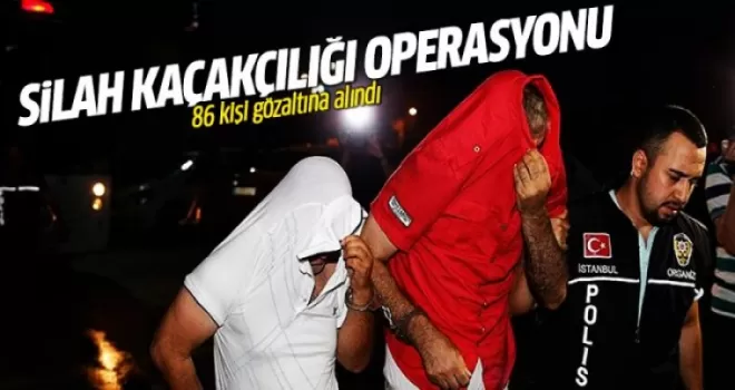 Silah kaçakçılığı operasyonunda 87 zanlı adliyeye sevk edildi