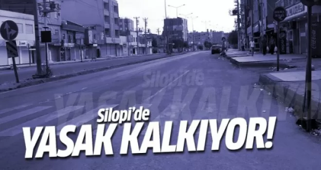 Silopi'de yasak kalkıyor!