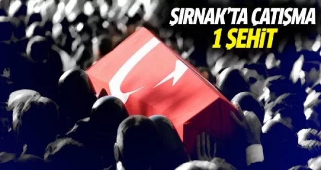Şırnak'ta Çavuş Ufuk Fesli, şehit oldu