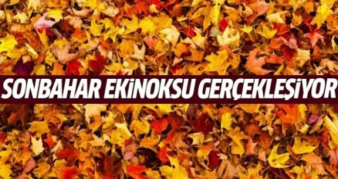 Sonbahar ekinoksu gerçekleşiyor