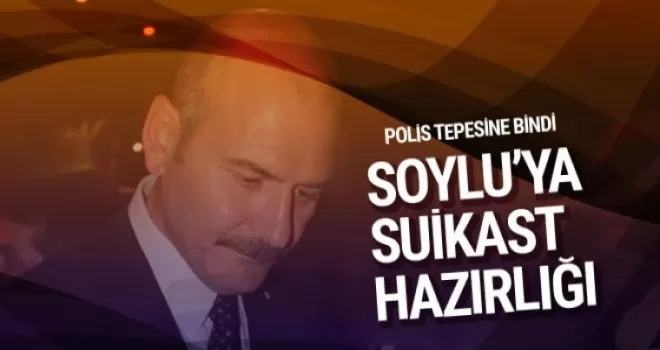 Süleyman Soylu'ya suikast girişimi!