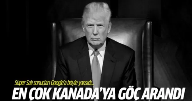 Süper Salı sonuçları Google'da 'Kanada'ya göç' aramasını artırdı