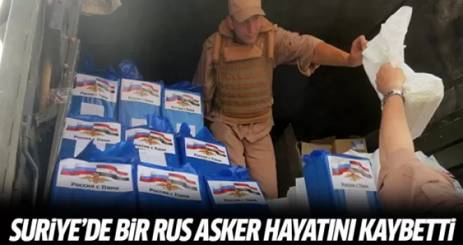 Suriye’de bir Rus asker hayatını kaybetti