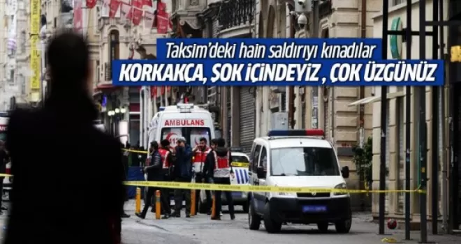 Taksim saldırısını kınadılar