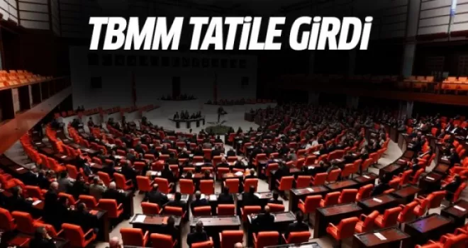 TBMM tatile girdi!