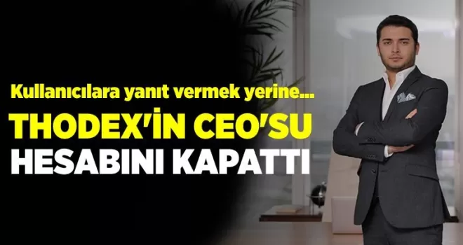 Thodex'in CEO'su Faruk Fatih Özer sosyal medyadan kayboldu