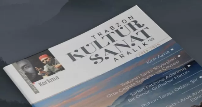 Trabzon, kültür ve sanatla dolu bir ay geçirecek