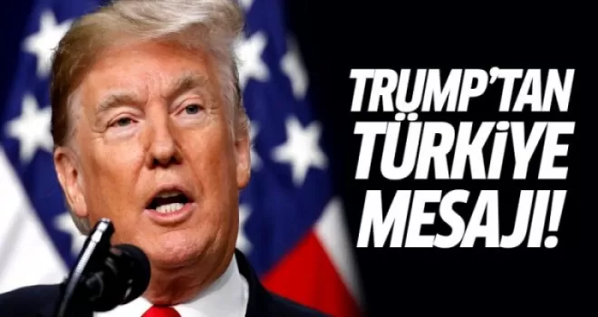 Trump'tan Türkiye mesajı: DEAŞ'ın çaresine bakmalı!