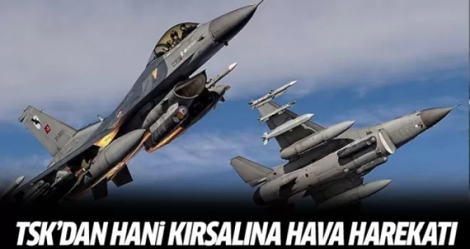 TSK'dan Hani kırsalına hava harekatı