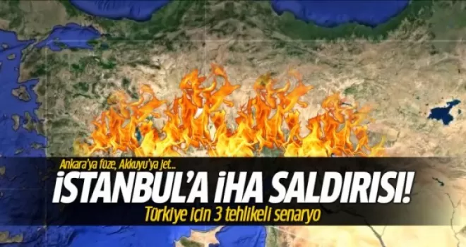 Türkiye için 3 tehlikeli senaryo