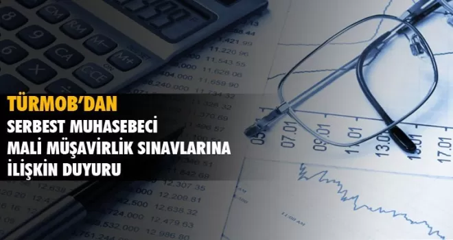 TÜRMOB'dan Serbest Muhasebeci Mali Müşavirlik Sınavları Duyurusu