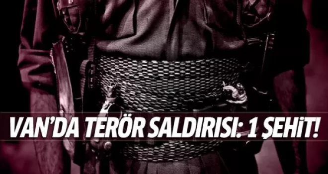 Van'da 1 astsubay şehit oldu!