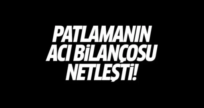 Viranşehir'deki patlamanın bilançosu netleşti