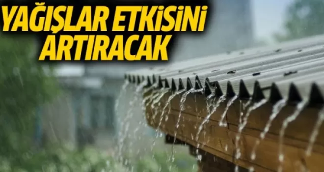 Yağışlar Etkisini Artıracak