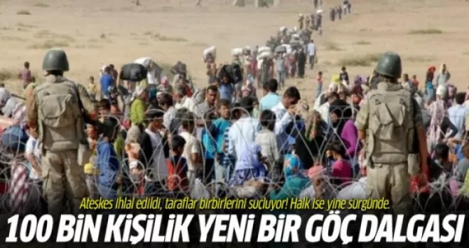 Yeni bir göç dalgası '100 bin kişi Türkiye'ye doğru kaçıyor'