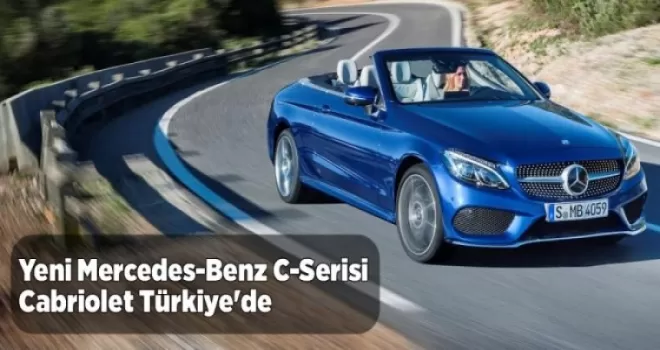 Yeni Mercedes-Benz C-Serisi Cabriolet Türkiye'de