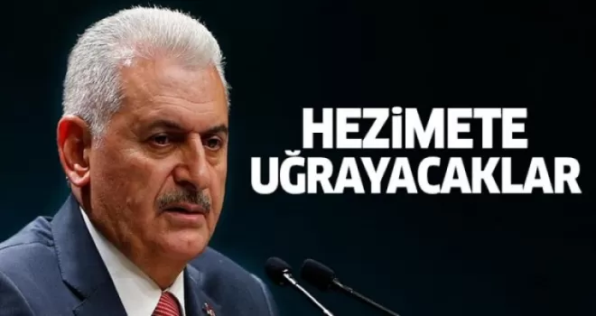 Yıldırım: Millet-devlet kenetlenmesi karşısında hezimete uğrayacaklar